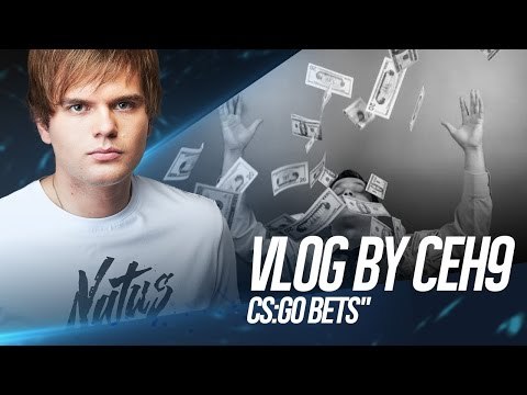VLOG by ceh9: CS:GO BETS (RUS)