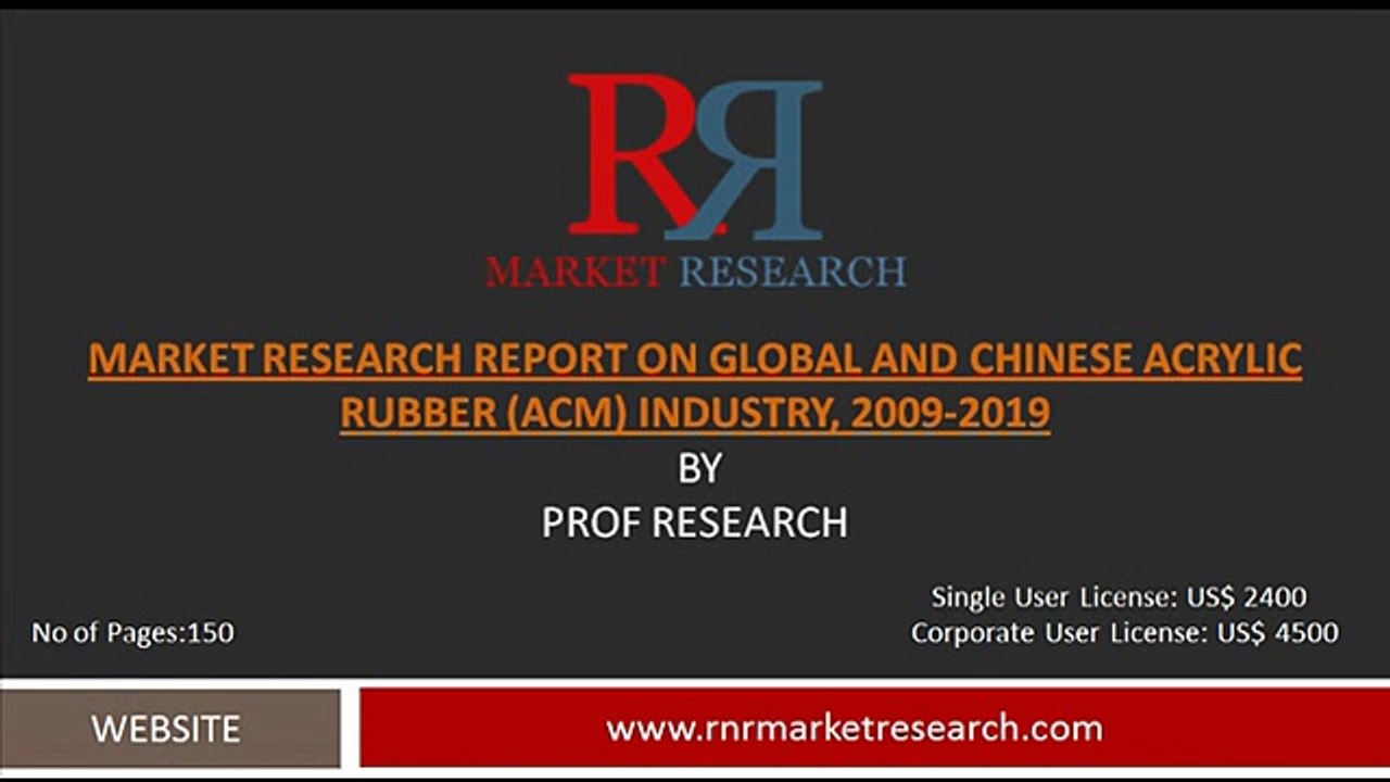 Global and Chinese Acrylic Rubber (ACM) Industry 2009-2019
