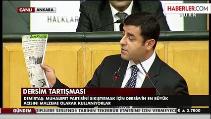 Demirtaş'tan Dersim Çıkışı: Ulan Hepiniz Oradaydınız Be