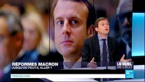 LE DUEL DE L'ECO - Réformes Macron : jusqu'où peut-il aller ?