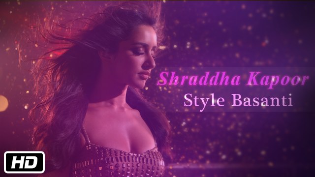 STYLE BASANTI - Manish Malhotra talks about Shraddha Kapoor in Dance Basanti