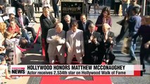 Matthew McConaughey honored on Hollywood Walk of Fame