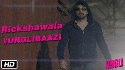 Rickshawala - Lamba Bhada #UNGLIBAAZI - Ungli - Emraan Hashmi