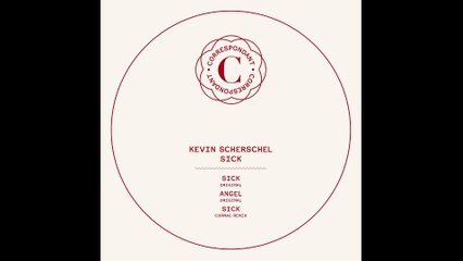 KEVIN SCHERSCHEL - Sick (Cormac Remix) - CORRESPONDANT #02