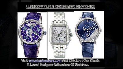 Luxicouture Designer Watches