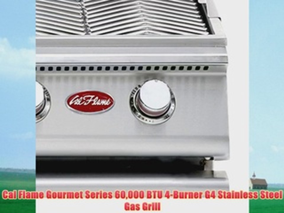 Cal Flame Gourmet Series 60000 BTU 4Burner G4 Stainless Steel Gas Grill