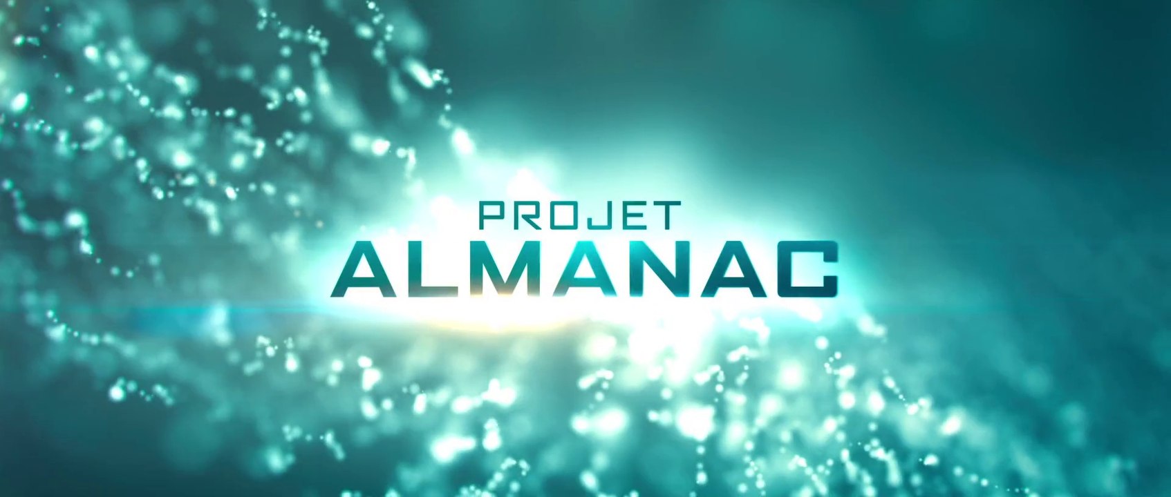 PROJET ALMANAC BandeAnnonce / Trailer [VFHD1080p] Vidéo Dailymotion