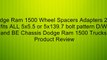 4 Dodge Ram 1500 Wheel Spacers Adapters 2 inch thick fits ALL 5x5.5 or 5x139.7 bolt pattern D/W, BR, and BE Chassis Dodge Ram 1500 Trucks Review
