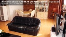 A vendre - maison - VAUREAL (95490) - 5 pièces - 90m²