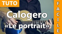 Calogero - Le portrait - Cours Guitare ( Facile )