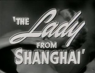 Bande-annonce : La Dame De Shanghai