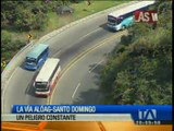 En la vía Aloag - Santo Domingo hay un peligro constante
