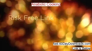 Anabolic Cooking 2013, Does It Work (+ my review)