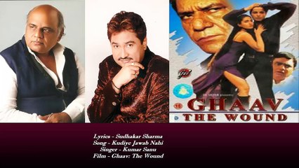 Sudhakar Sharma - Song - Kudiye Jawab Nahi - Singer - Kumar Sanu