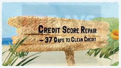 Credit Score Repair - 37 Days to Clean Credit