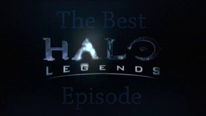 The Best Halo Legends Episode List