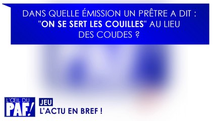 JEU : L'ACTU EN BREF - L'ŒIL DU PAF ! (17/11/14)