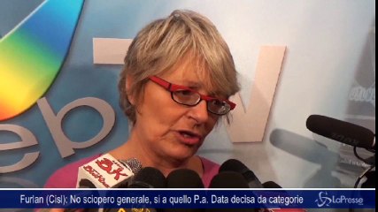 Furlan (Cisl): No sciopero generale, si a quello P.a. Data decisa da categorie