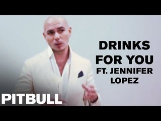 Pitbull Discusses "Drinks For You (ft. Jennifer Lopez)"
