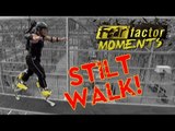 Fear Factor Moments | Stilt Walking