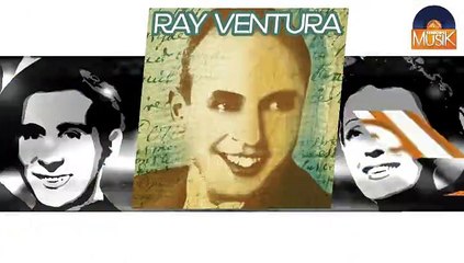 Ray Ventura - Tiens, tiens, tiens (HD) Officiel Seniors Musik