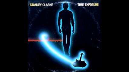 Stanley  Clarke - Heaven Sent You (1984)