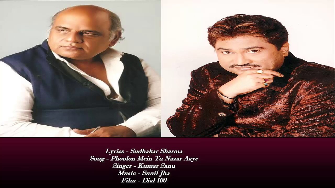 Sudhakar Sharma - Song - Phoolon Mein Tu Nazar Aaye - Singer - Kumar Sanu