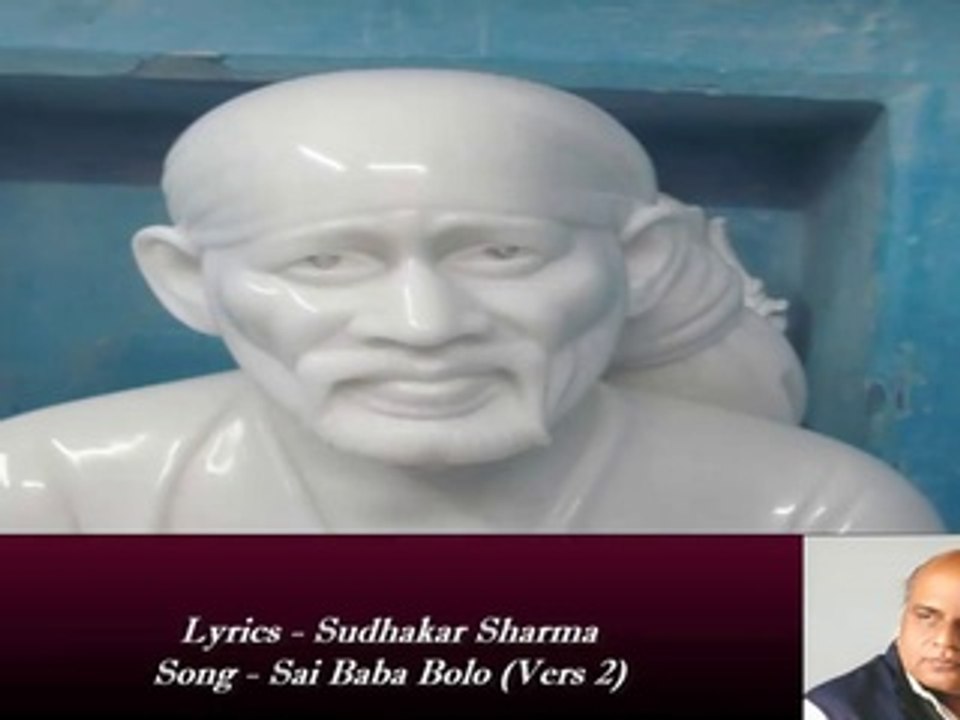 Sudhakar Sharma - Song - Sai Baba Bolo Vers 2