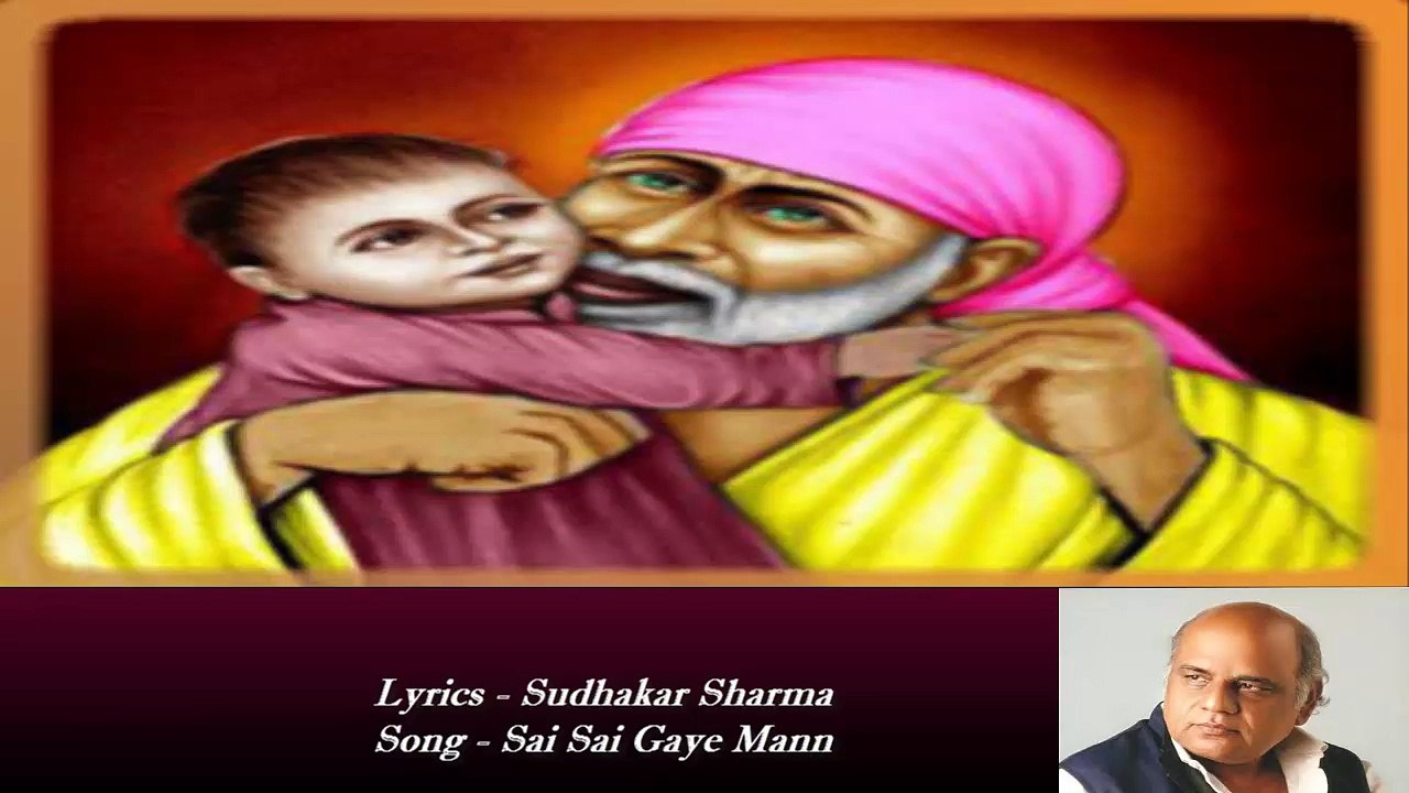 Sudhakar Sharma - Song - Sai Sai Gaye Mann