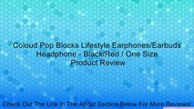 Coloud Pop Blocks Lifestyle Earphones/Earbuds Headphone - Black/Red / One Size