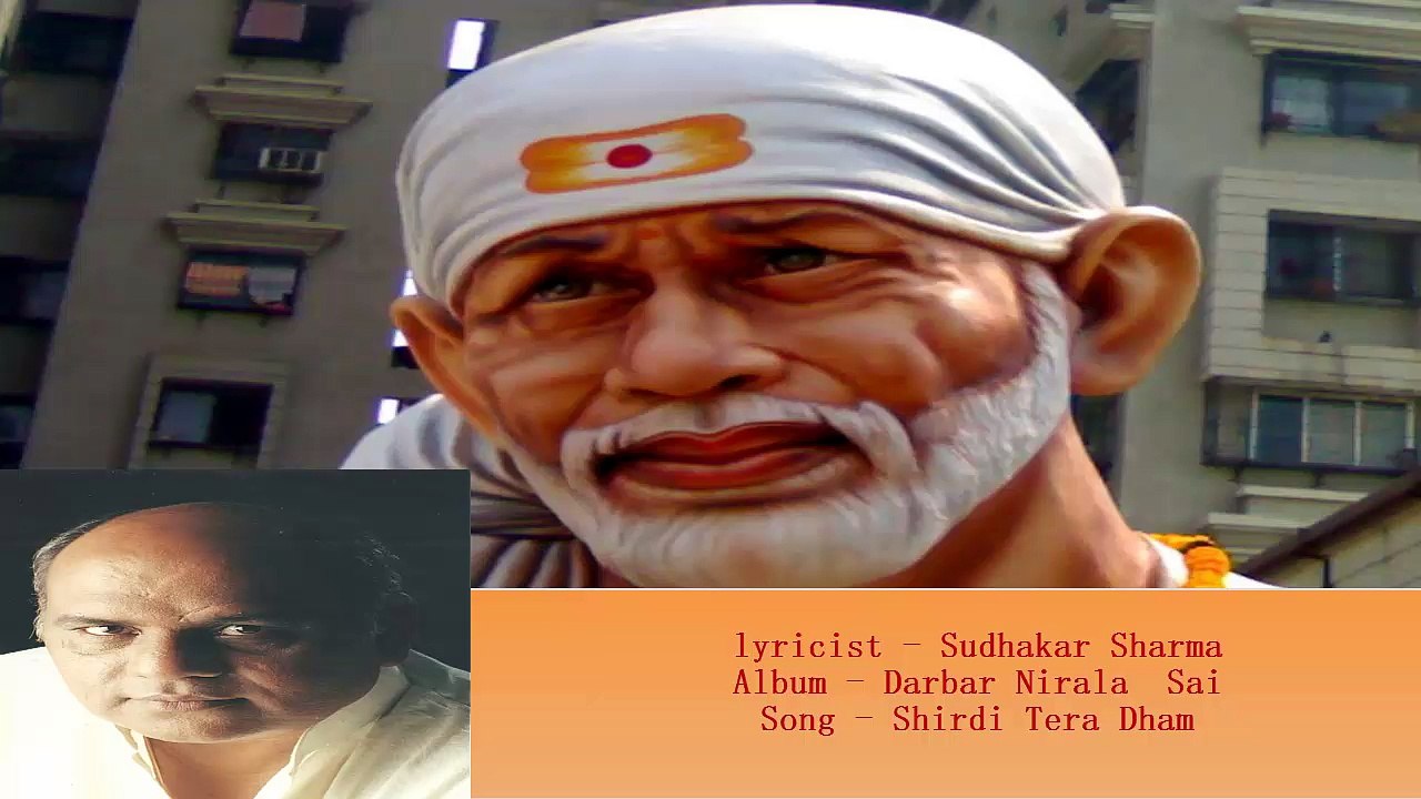 Sudhakar Sharma - Song - Shirdi Tera Dham - From - Darbar Nirala Sai