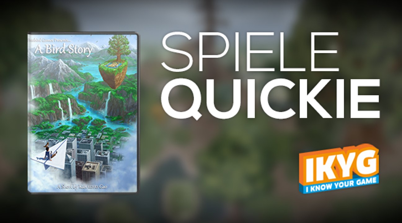 Der Spiele-Quickie - A Bird Story