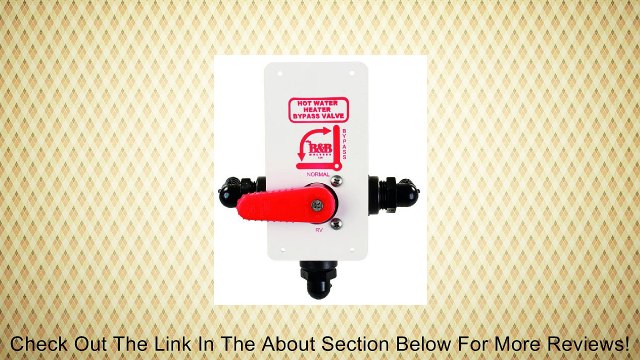 JR Products DVH-1-A Hot Water Tank Diverter Valve Review