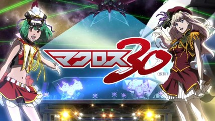 Macross 30 The Voice that Connects the Galaxy - Partie. 55 [FIN]