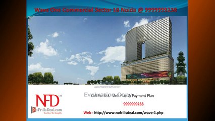 Wave One Commercial Sector 18 Noida @ 9999999238