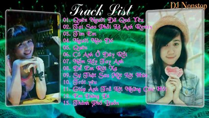 Liên Khúc Nhạc Trẻ Remix Hay Nhất 2014 - Quên Người Đã Quá Yêu