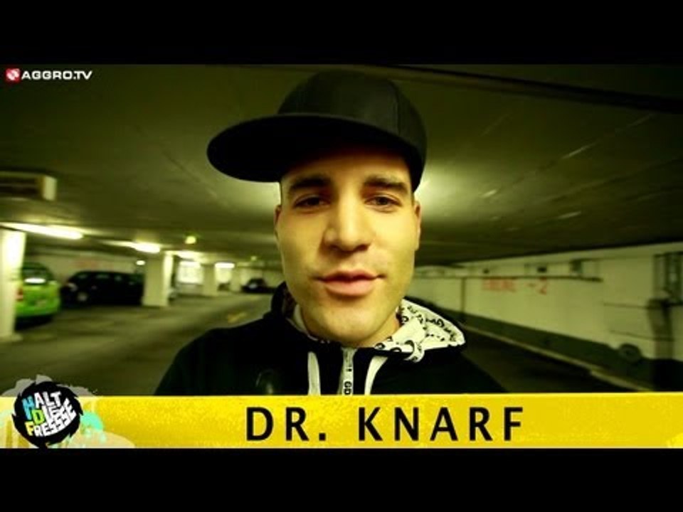 DR. KNARF HALT DIE FRESSE 04 NR. 181 (OFFICIAL HD VERSION AGGRO TV)