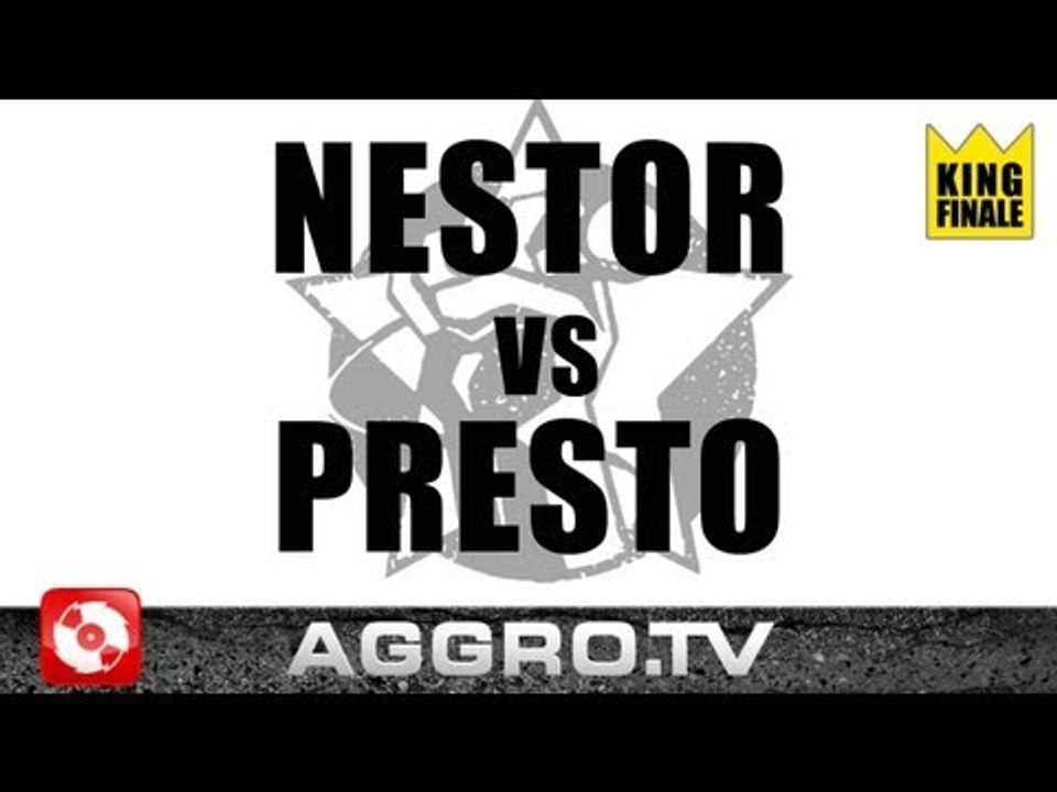 RAP AM MITTWOCH - NESTOR VS PRESTO - KING FINALE VOM 07.12.2011 (OFFICIAL HD VERSION AGGRO TV)