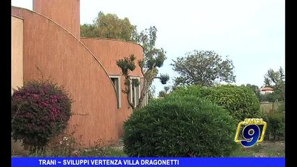 TRANI | Sviluppi vertenza Villa Dragonetti