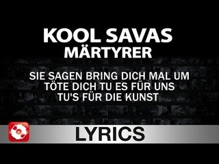 KOOL SAVAS - MÄRTYRER - AGGROTV LYRICS KARAOKE (OFFICIAL VERSION)