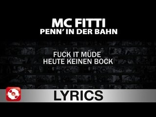 MC FITTI - PENN' IN DER BAHN AGGROTV LYRICS KARAOKE (OFFICIAL HD VERSION AGGROTV)