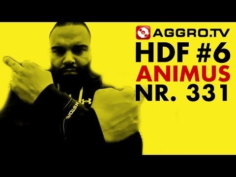 HDF - ANIMUS HALT DIE FRESSE 06 NR 331 (OFFICIAL HD VERSION AGGROTV)