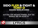 SIDO, B TIGHT, FLER & TONY D - AGGRO BERLIN DING - AGGROTV LYRICS KARAOKE (OFFICIAL VERSION )