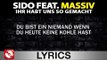 SIDO FT. MASSIV - IHR HABT UNS SO GEMACHT - AGGROTV LYRICS KARAOKE (OFFICIAL VERSION)