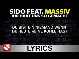 SIDO FT. MASSIV - IHR HABT UNS SO GEMACHT - AGGROTV LYRICS KARAOKE (OFFICIAL VERSION)