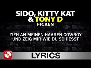 SIDO, KITTY KAT & TONY D - FICKEN AGGROTV LYRICS KARAOKE (OFFICIAL VERSION)