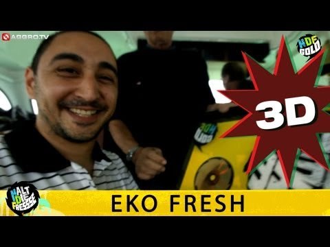 EKO FRESH HALT DIE FRESSE GOLD 08 (OFFICIAL 3D VERSION AGGROTV)