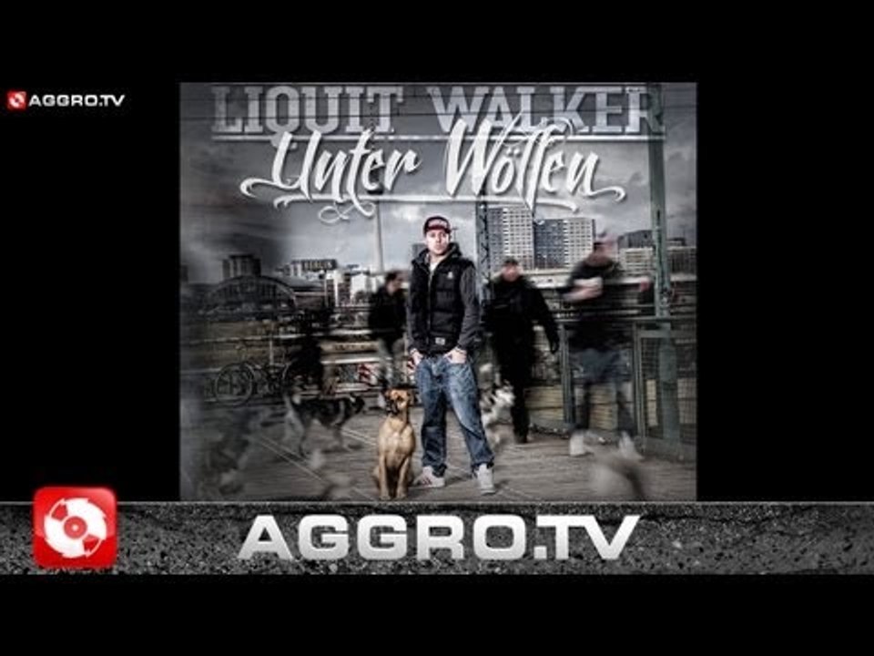 LIQUIT WALKER - UNTER WÖLFEN - ALBUMSNIPPET (OFFICIAL HD VERSION AGGROTV)