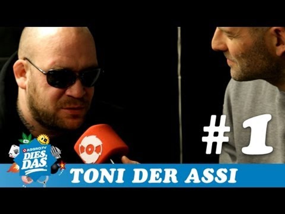 DIES DAS - TONI DER ASSI - TEIL 1 (OFFICIAL HD VERSION AGGROTV)