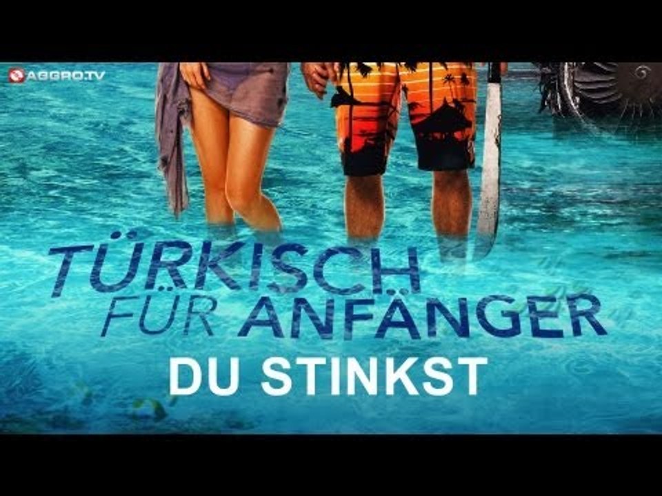 TÜRKISCH FÜR ANFÄNGER - TEASER 2 - DU STINKST (OFFICIAL HD VERSION AGGRO TV)